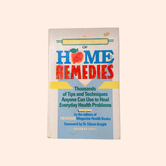 The Doctor's Book of Home Remedies: Thousands of Tips & Techniques | Hardcover