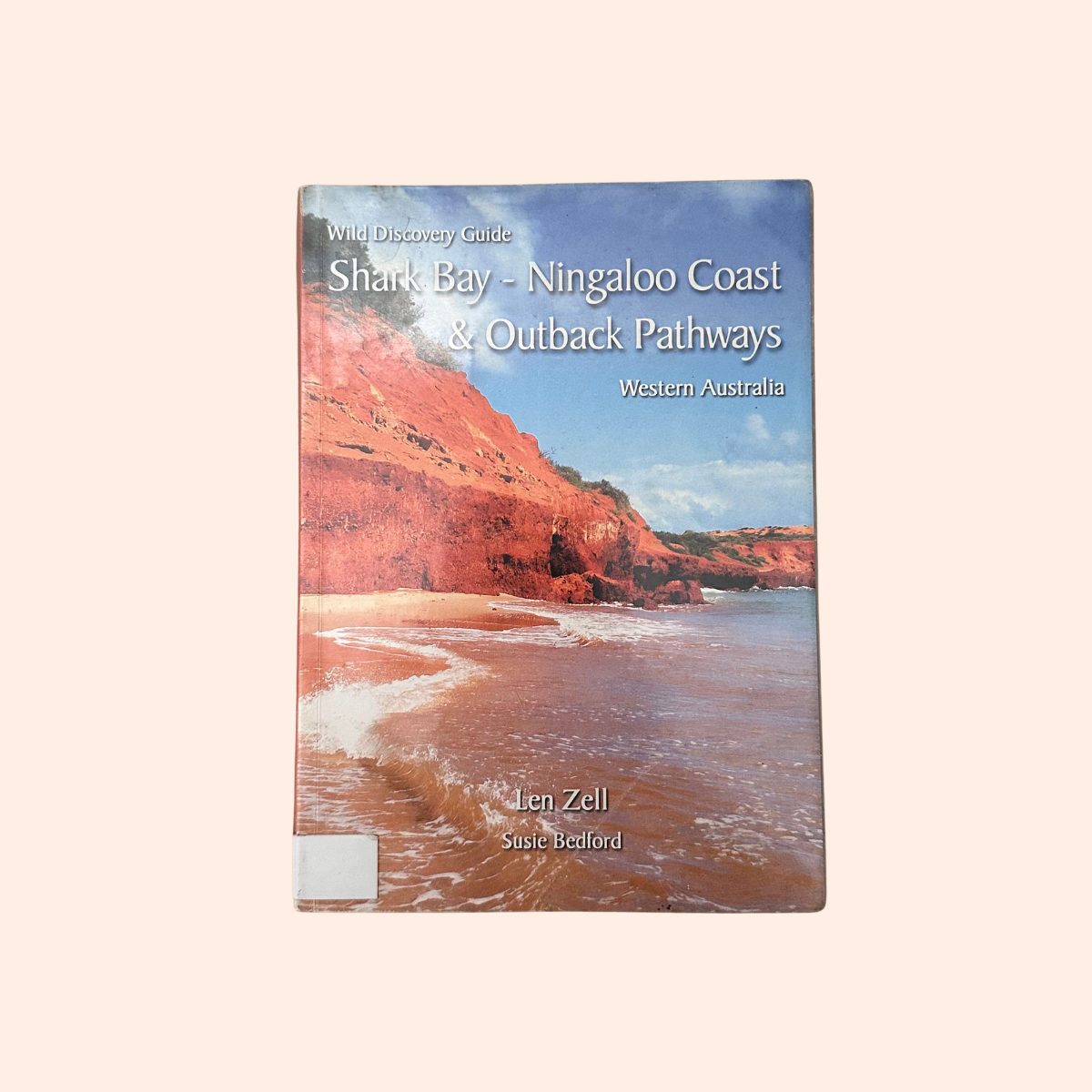 Shay Bay Ningaloo Coast & Outback Pathways | Len Zell & Susie Bedford