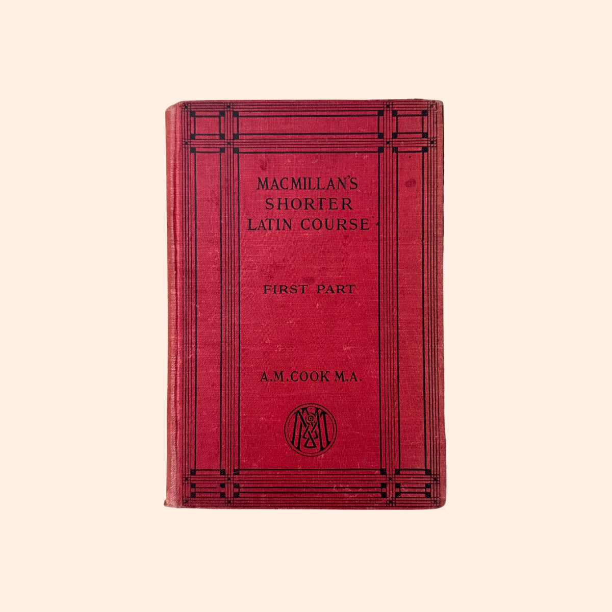 Macmillans Shorter Latin Course: First Part | 1927 | A.M Cook