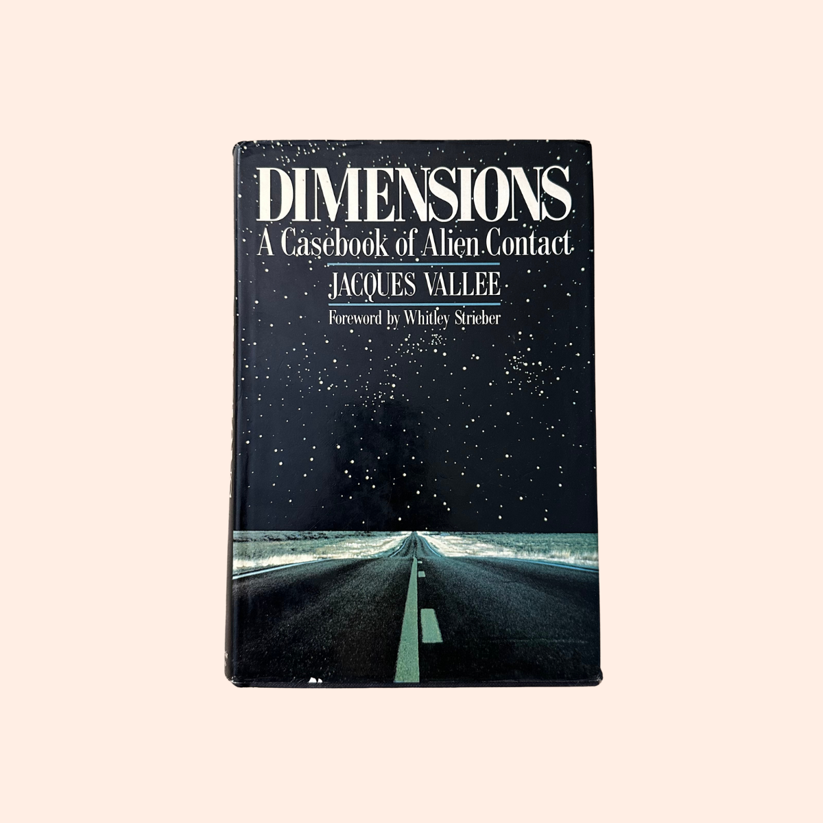 Dimensions: A Casebook of Alien Contact | Jacques Vallee