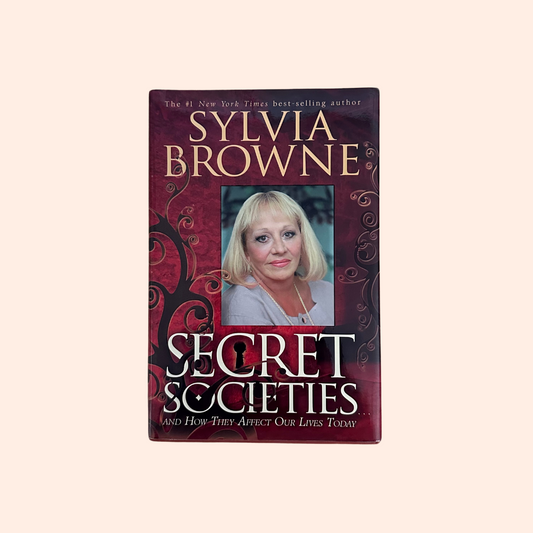 Secret Societies and How They Affect Our Lives Today | Hardcover | Sylvia Browne