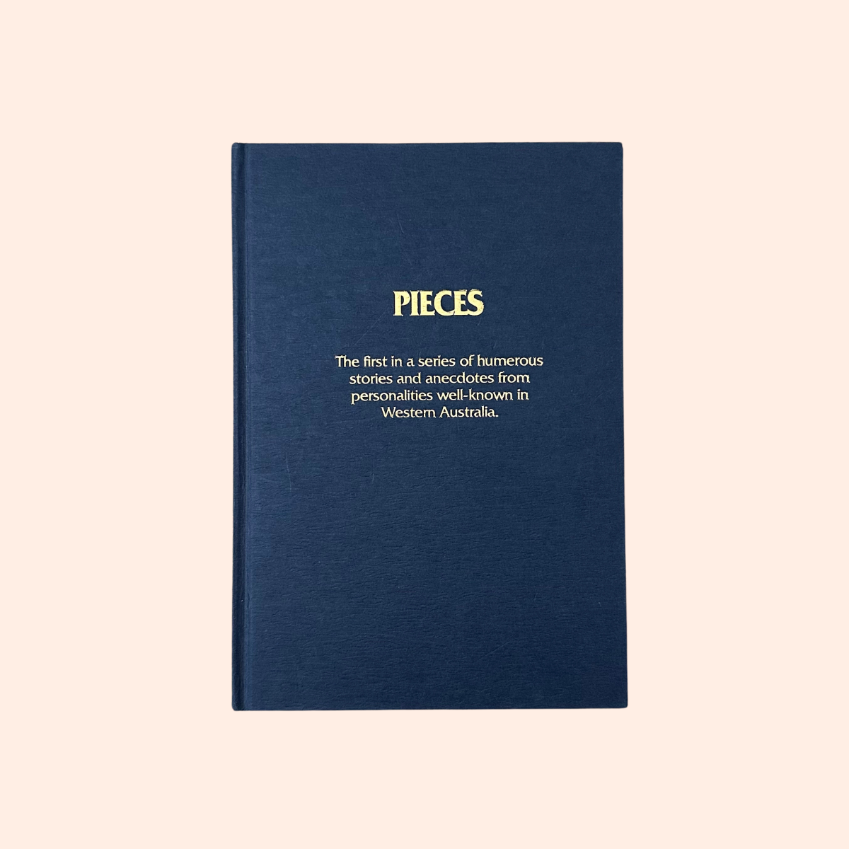 Pieces | 1986 | Humerous Stories Personalities in Western Australia