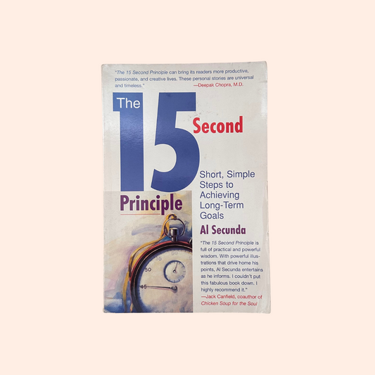 The 15 Second Principle | Al Secunda