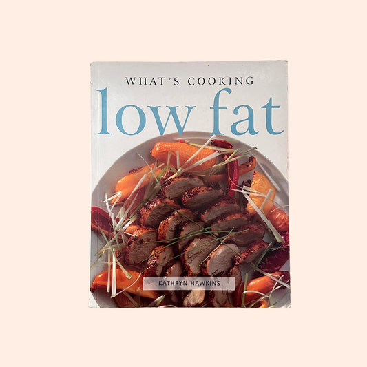 What's Cooking Low Fat | Kathryn Hawkin