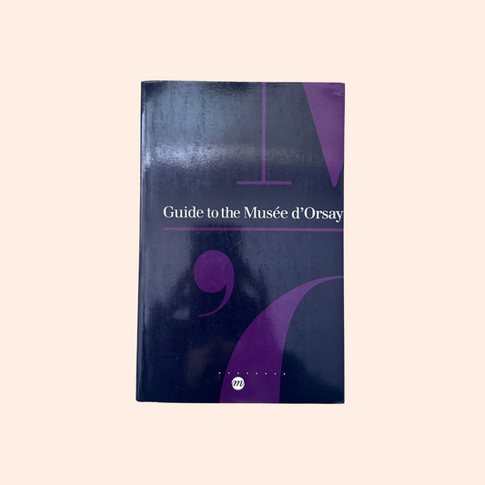 Guide to the Musee d'Orsay | Caroline Mathieu