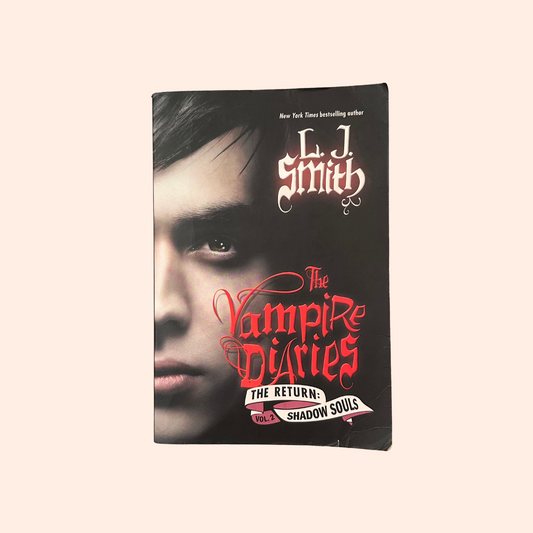 The Vampire Diaries: The Return Shadow Souls V2 | L.J. Smith
