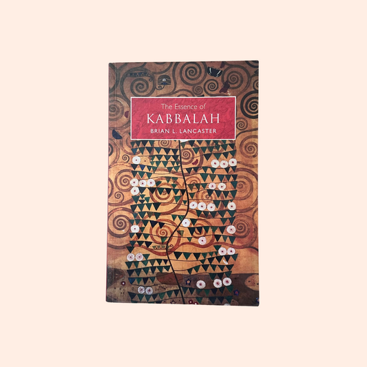 The Essence of Kabbalah | Brian L Lancaster