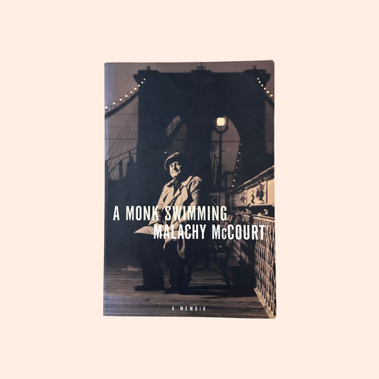 A Monk Swimming: A Memoir | Malachy McCourt