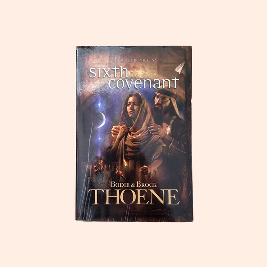 Sixth Covenant | Bodie & Brock Thoene