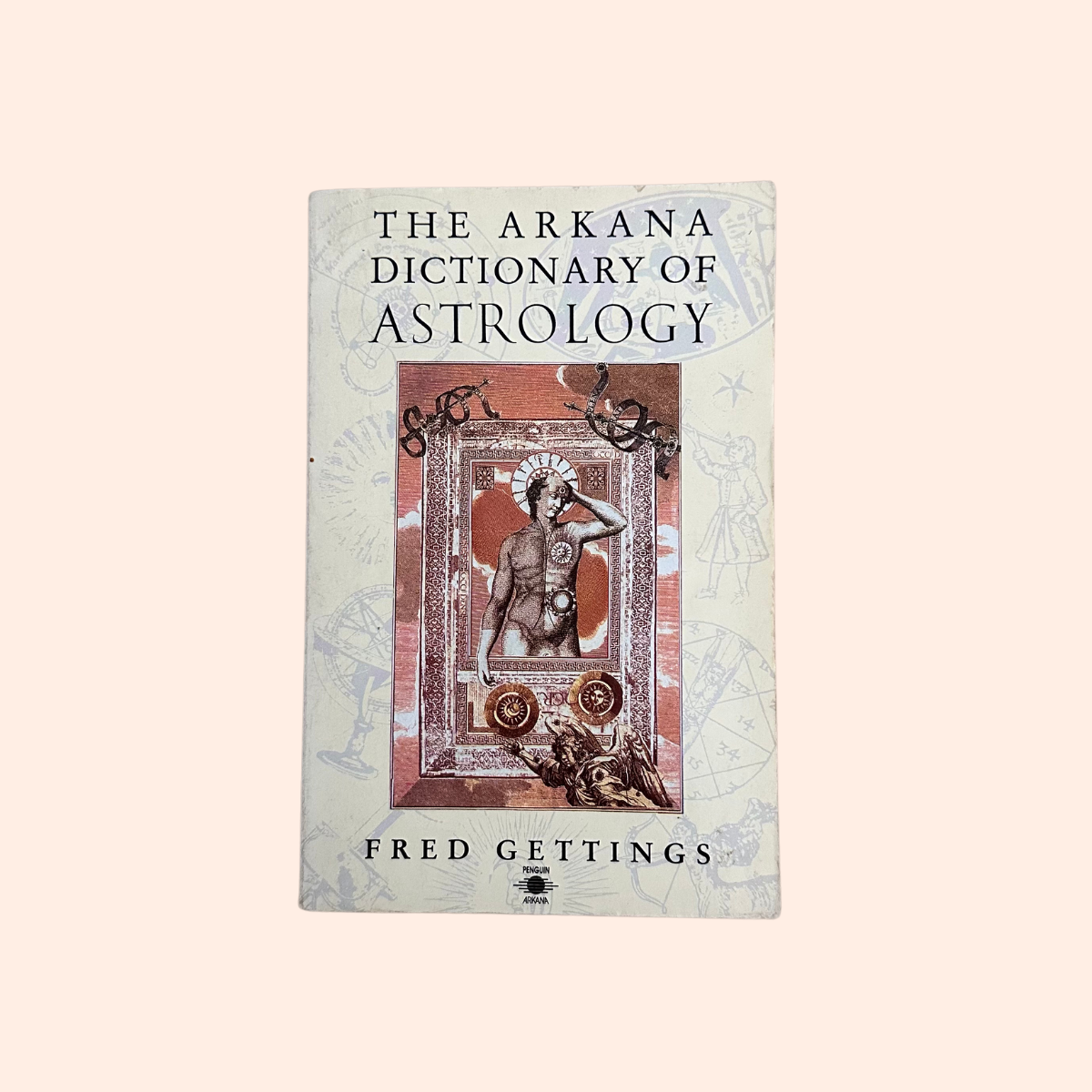 The Arkana Dictionary of Astrology | Paperback | Fred Gettings