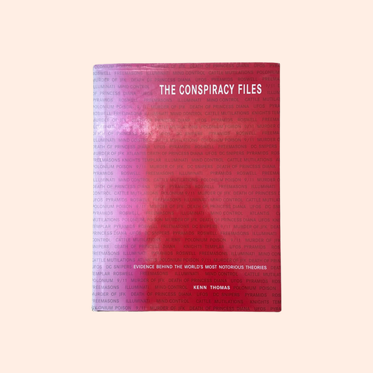 The Conspiracy Files | 2007 | Kenn Thomas