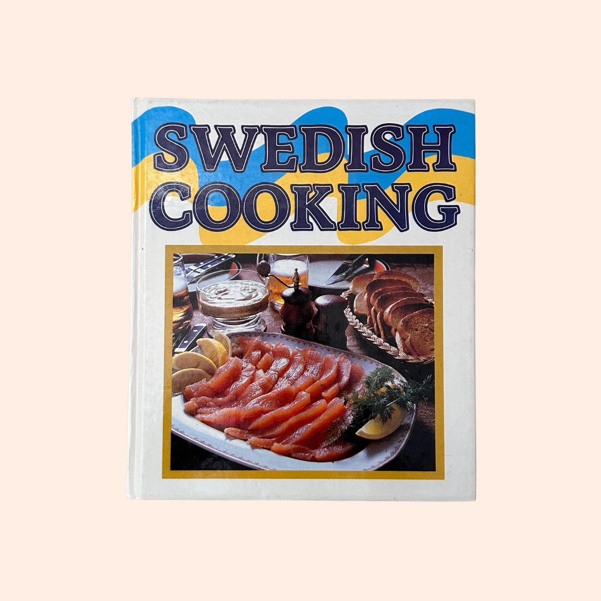 Swedish Cooking | 1983 | Ica Test Kitchen