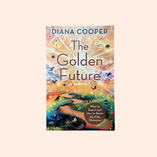 The Golden Future | Paperback | Diana Cooper