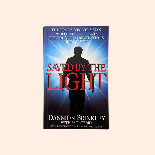 Saved by the Light | Paperback | Dannion Brinkley