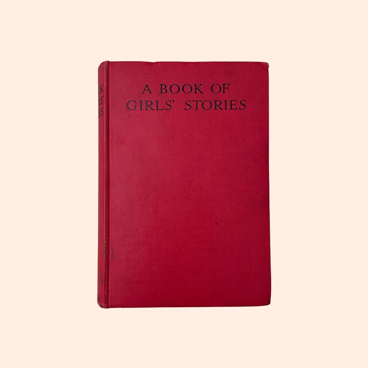 A Book of Girls' Stories | London and Glasgow