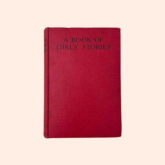 A Book of Girls' Stories | London and Glasgow