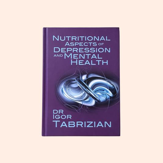 Nutritional Aspects of Depression and Mental Health | Dr Igor Tabrizian
