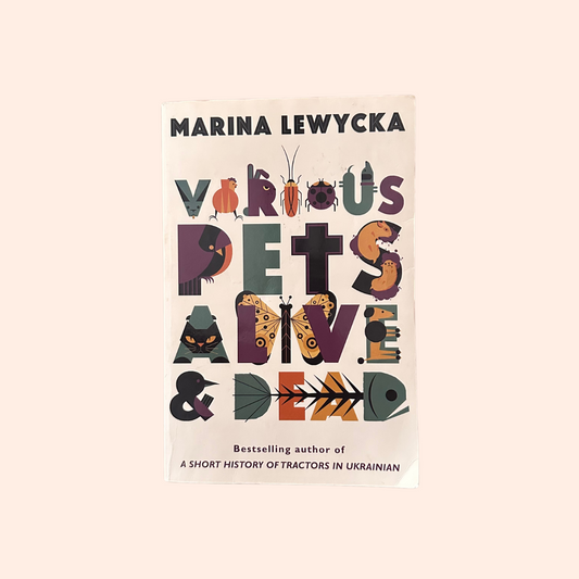 Various Pets Alive & Dead | Paperback | Marina Lewycka