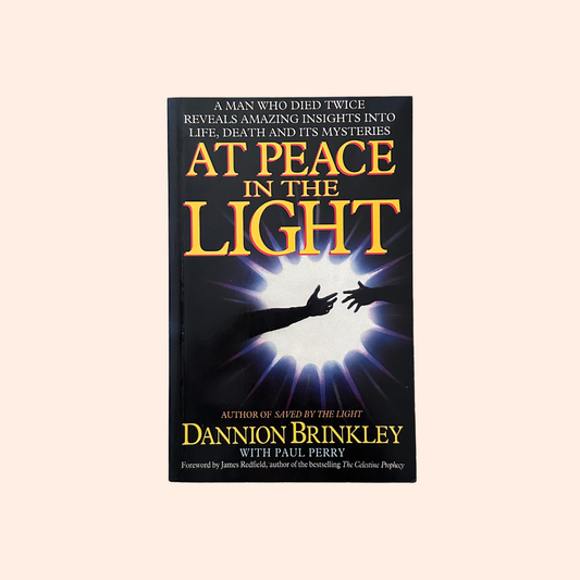 At Peace in the Light | Paperback | Dannion Brinkley