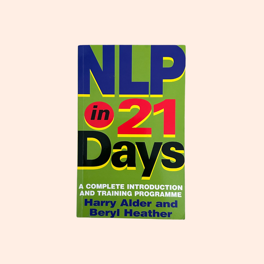 NLP in 21 Days | Paperback | Harry Alder and Beryl Heather