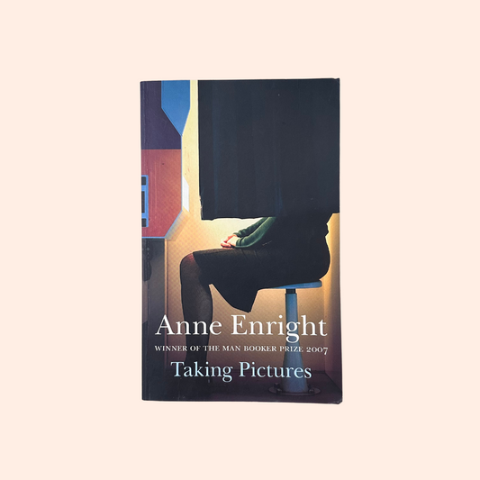 Taking Pictures | Anne Enright