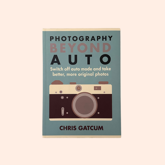 Photography Beyond Auto | Chris Gatcum