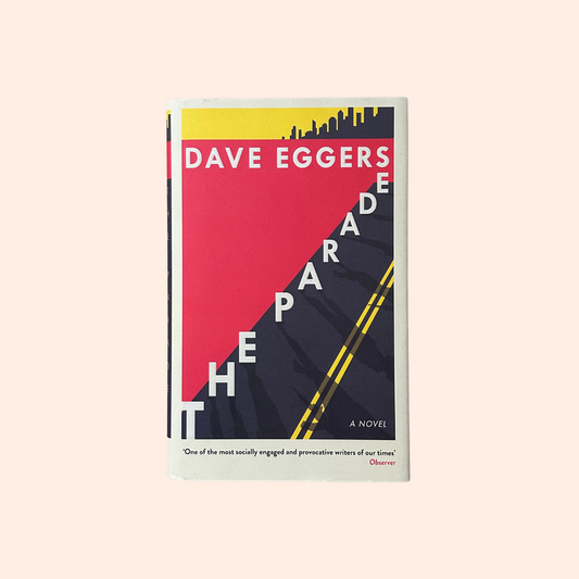The Parade | Hardcover | Dave Eggers