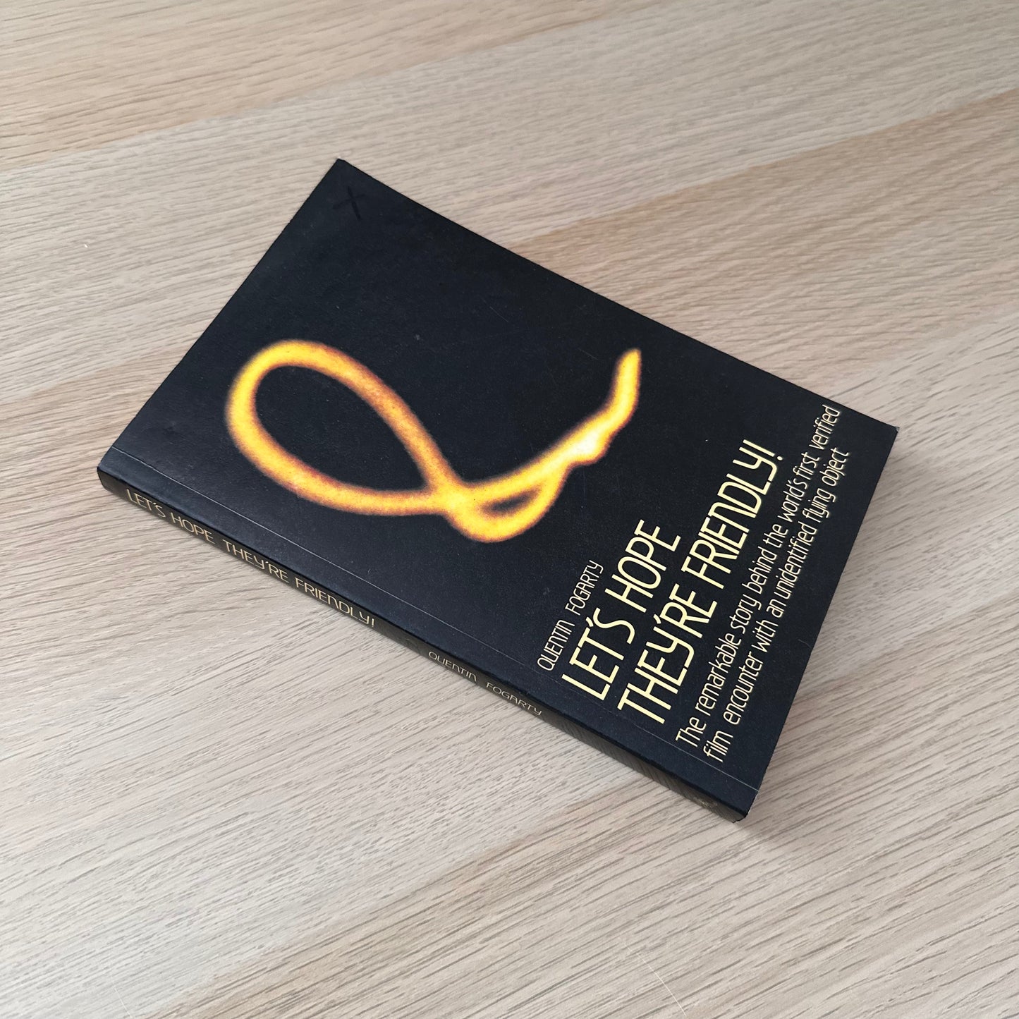 Let's Hope They're Friendly | Quentin Fogarty