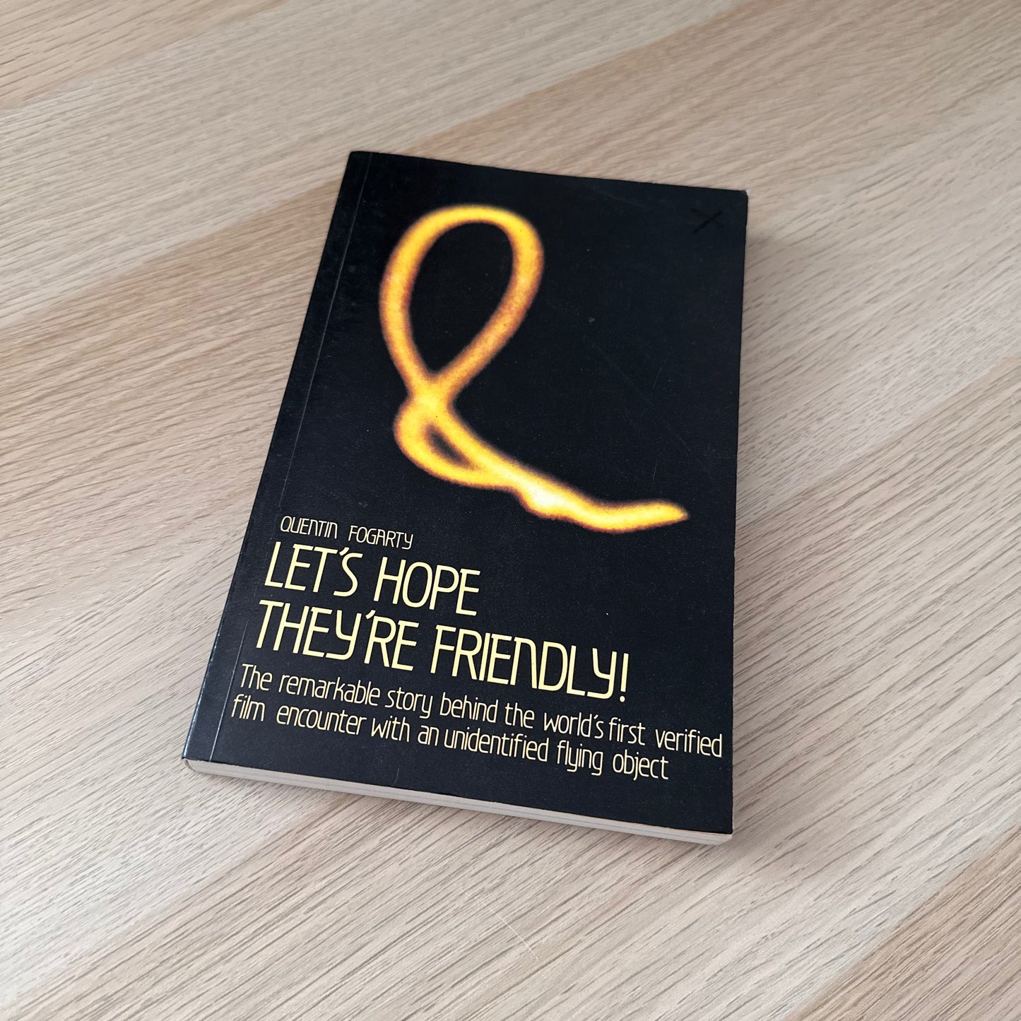 Let's Hope They're Friendly | Quentin Fogarty