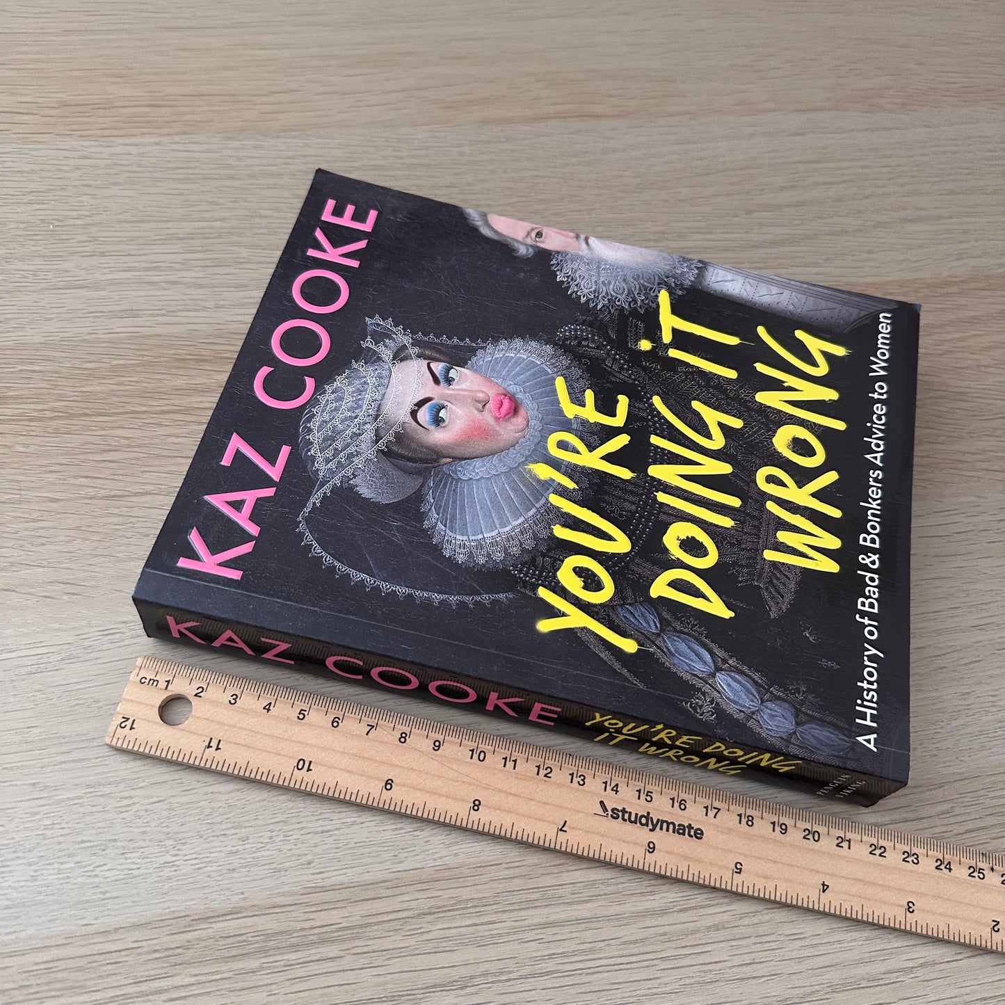 You're Doing It Wrong | Kaz Cooke