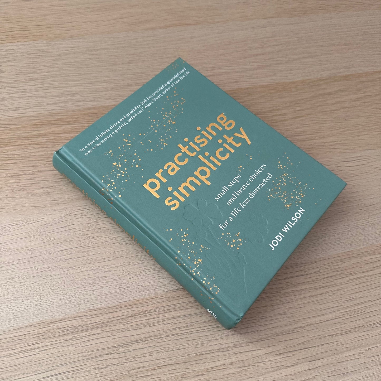 Practising Simplicity | Jodi Wilson