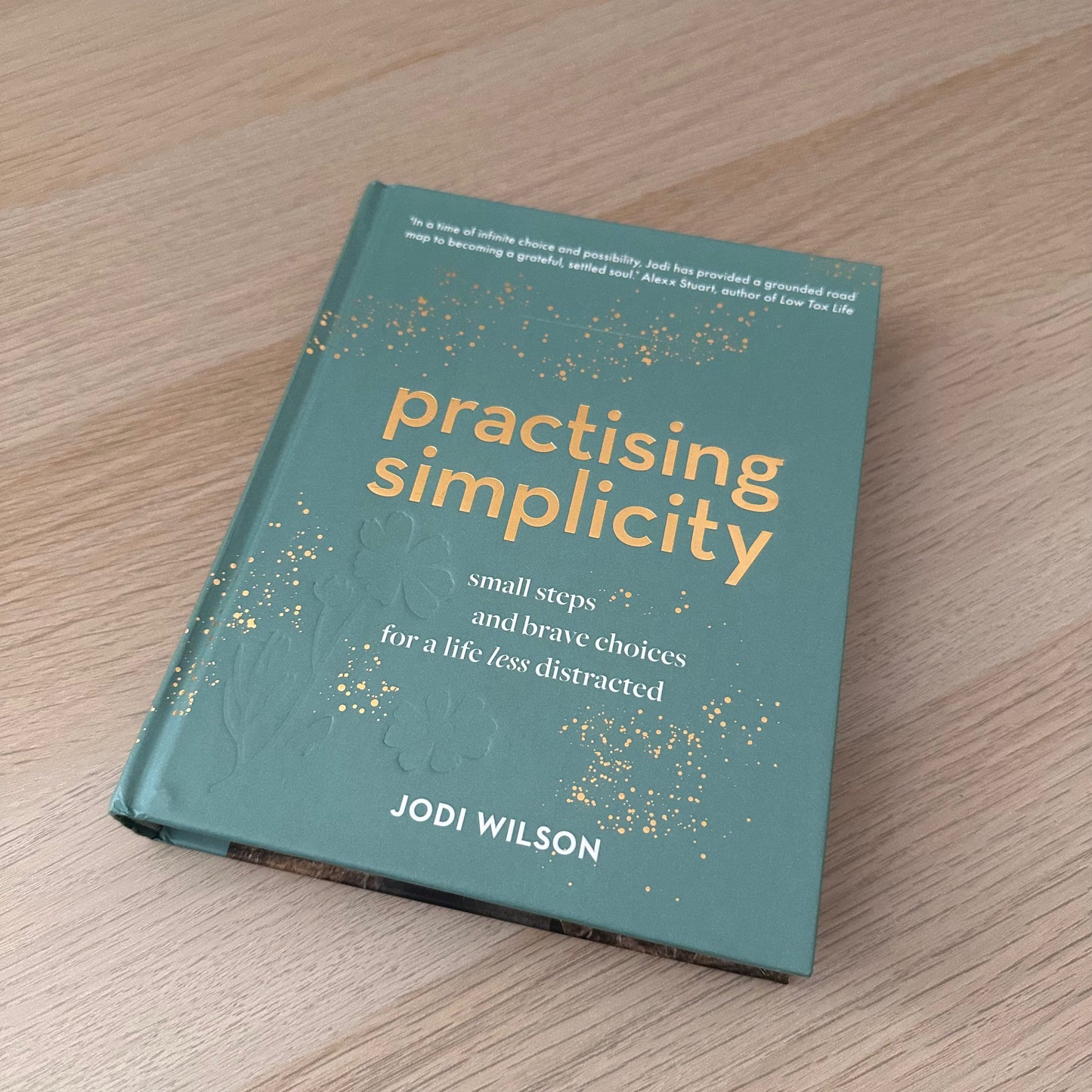 Practising Simplicity | Jodi Wilson