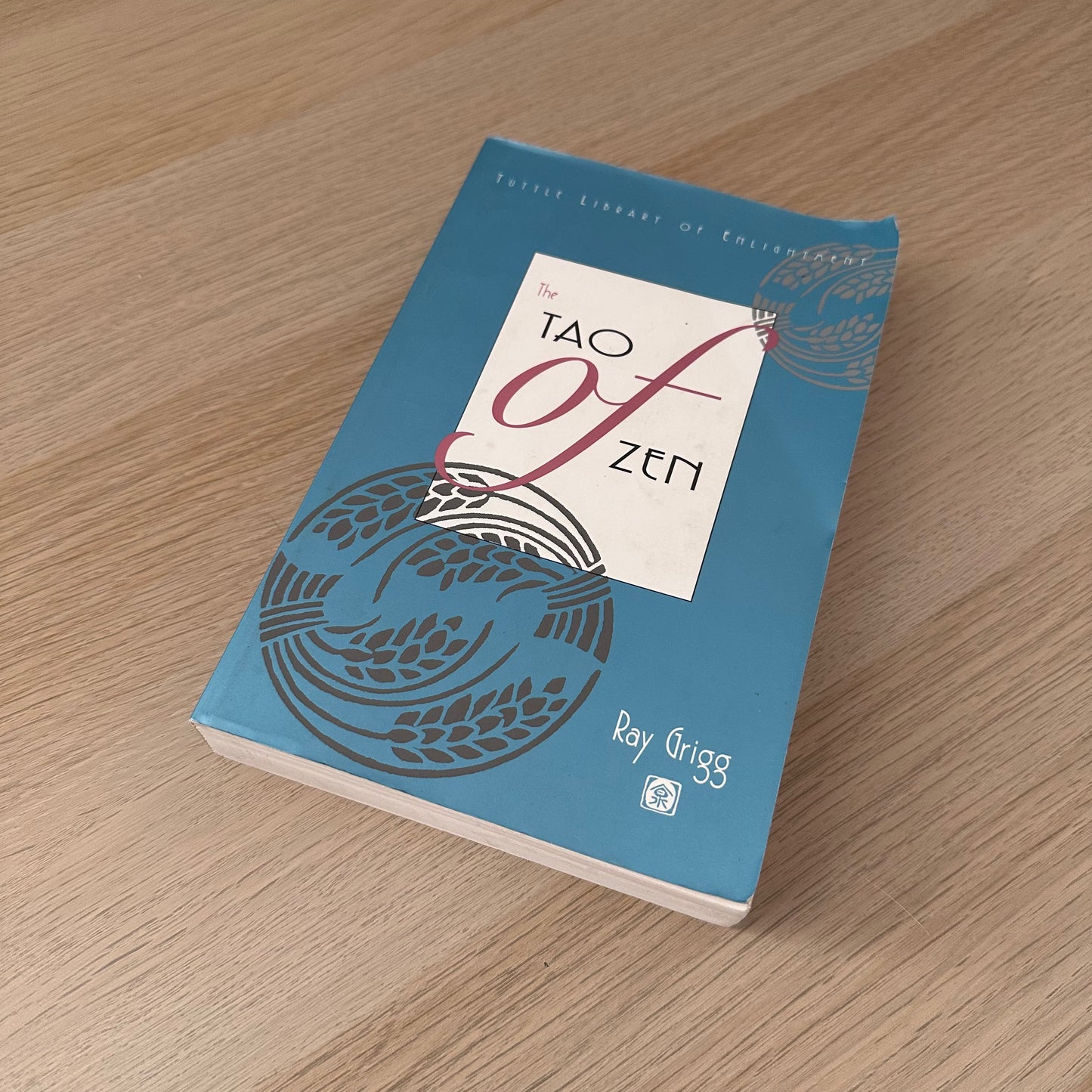 Tao of Zen | Ray Grigg
