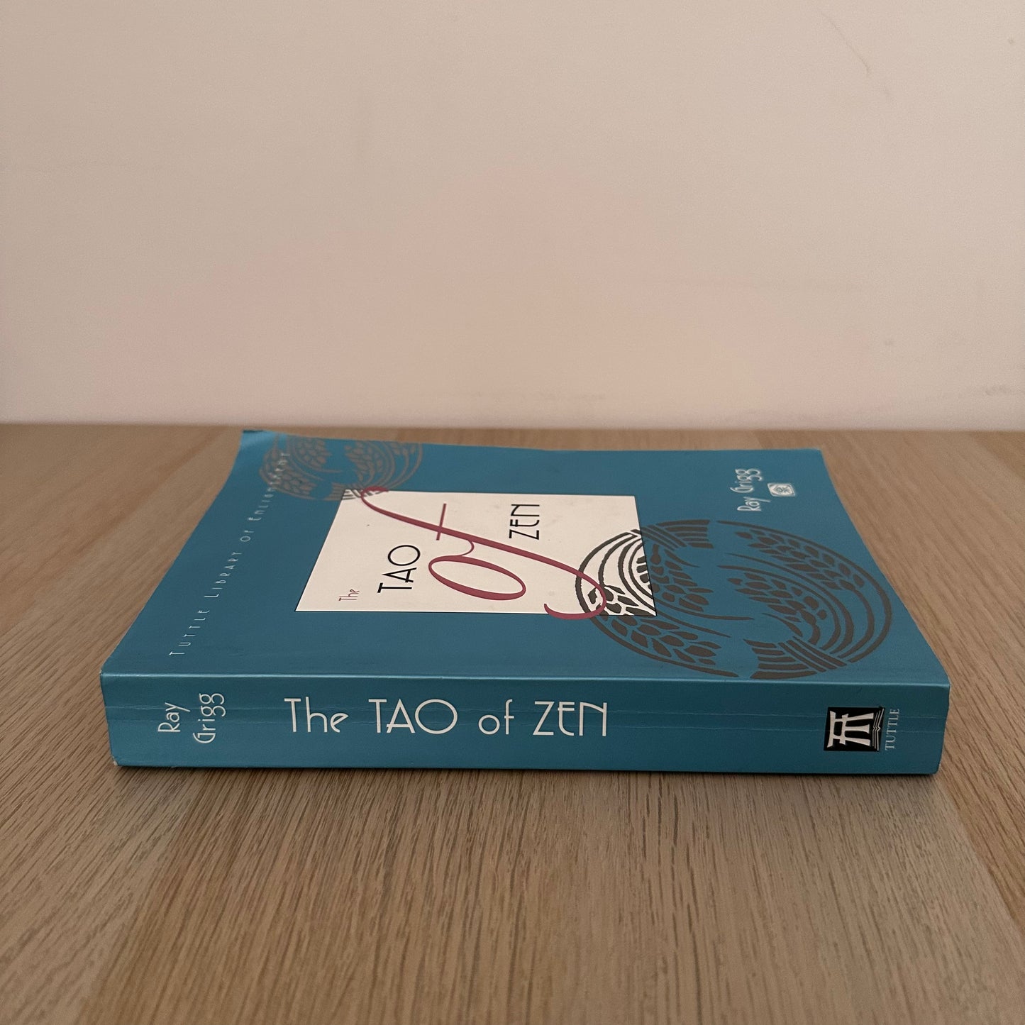 Tao of Zen | Ray Grigg
