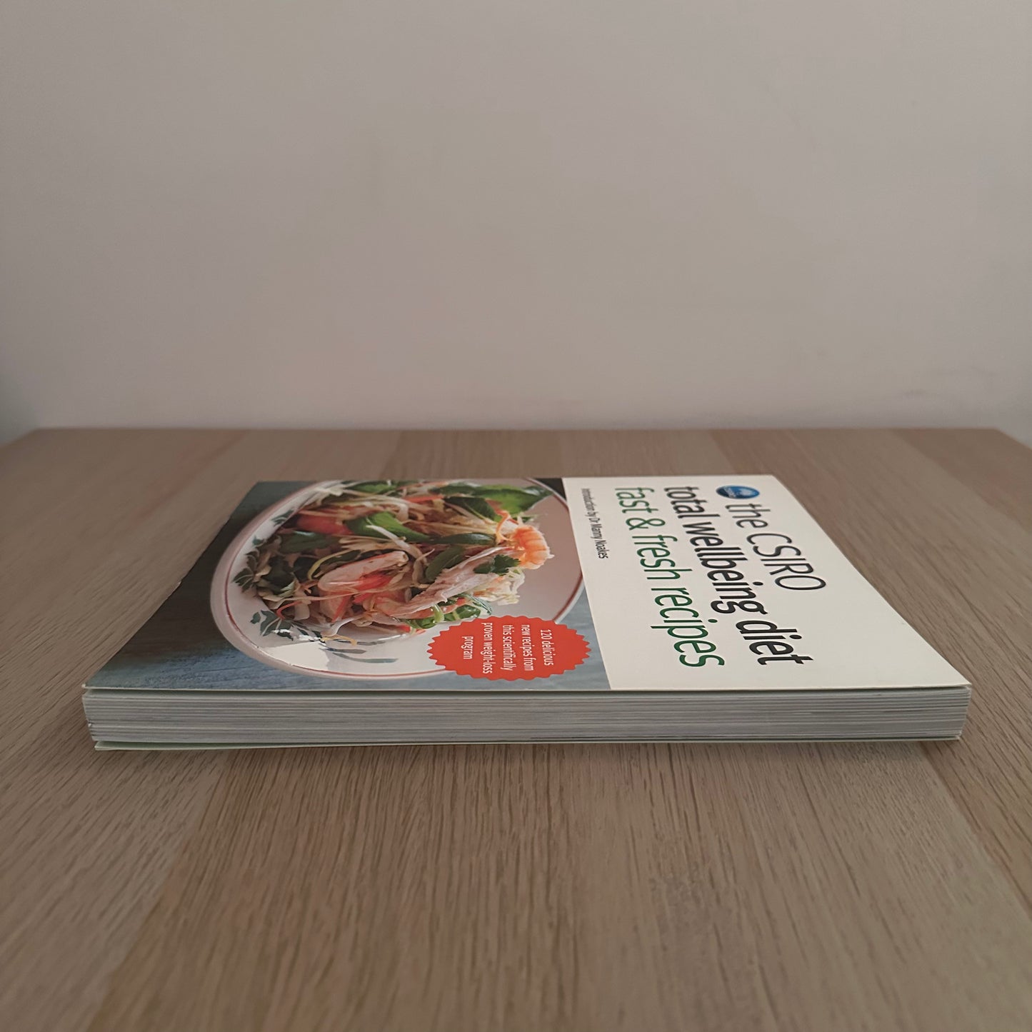 The CSIRO Total Wellbeing Diet: Fast & Fresh Recipes | Manny Noalkes