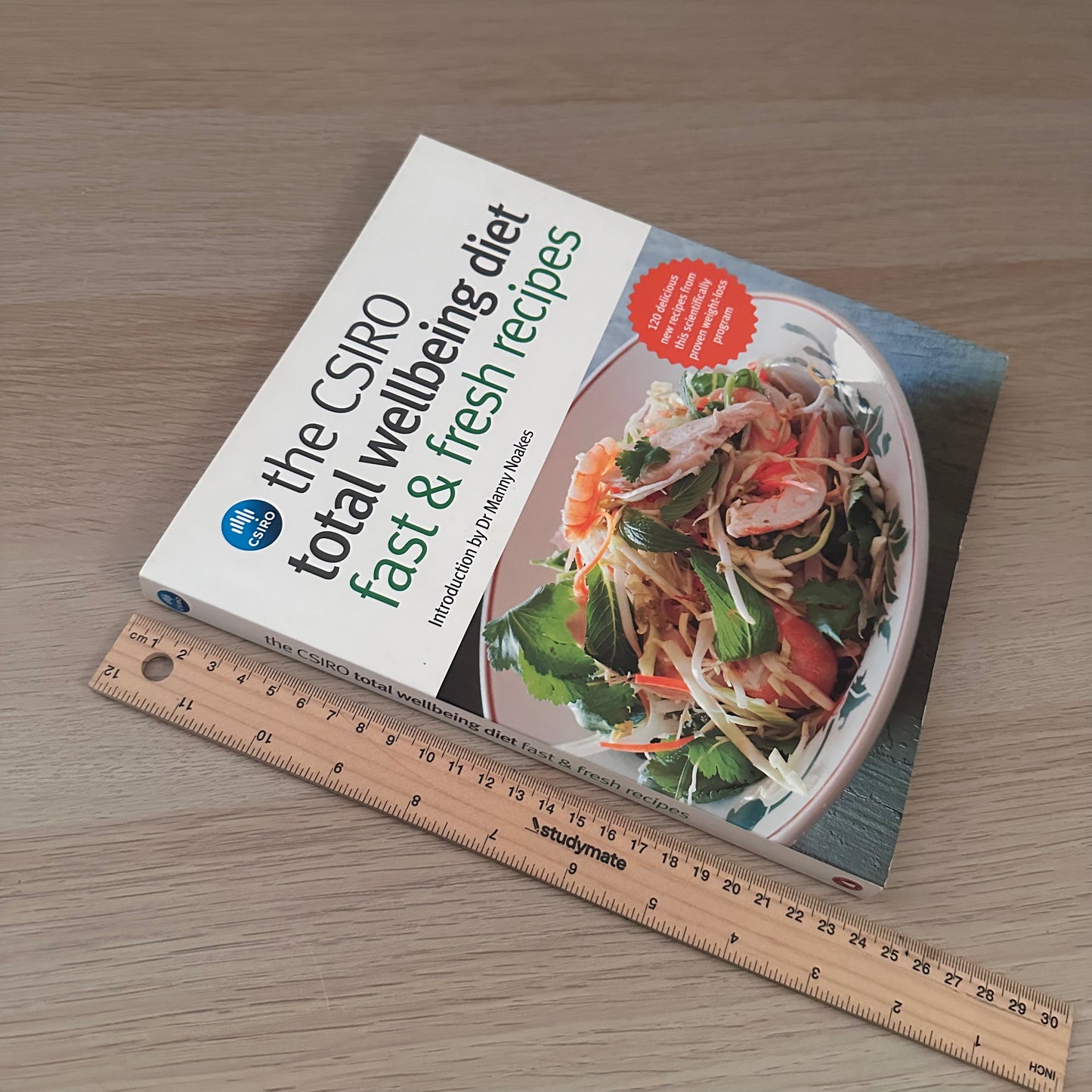 The CSIRO Total Wellbeing Diet: Fast & Fresh Recipes | Manny Noalkes