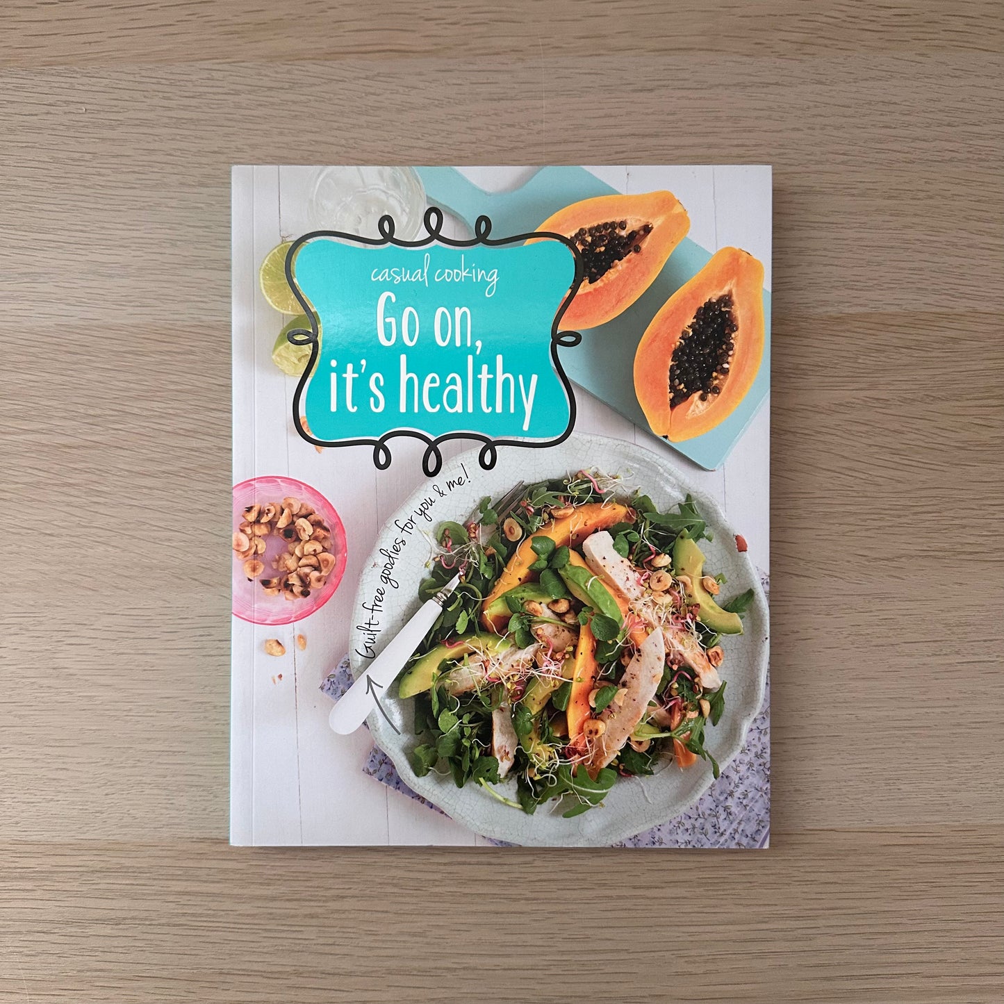 Casual Cooking | Go on, it's healthy