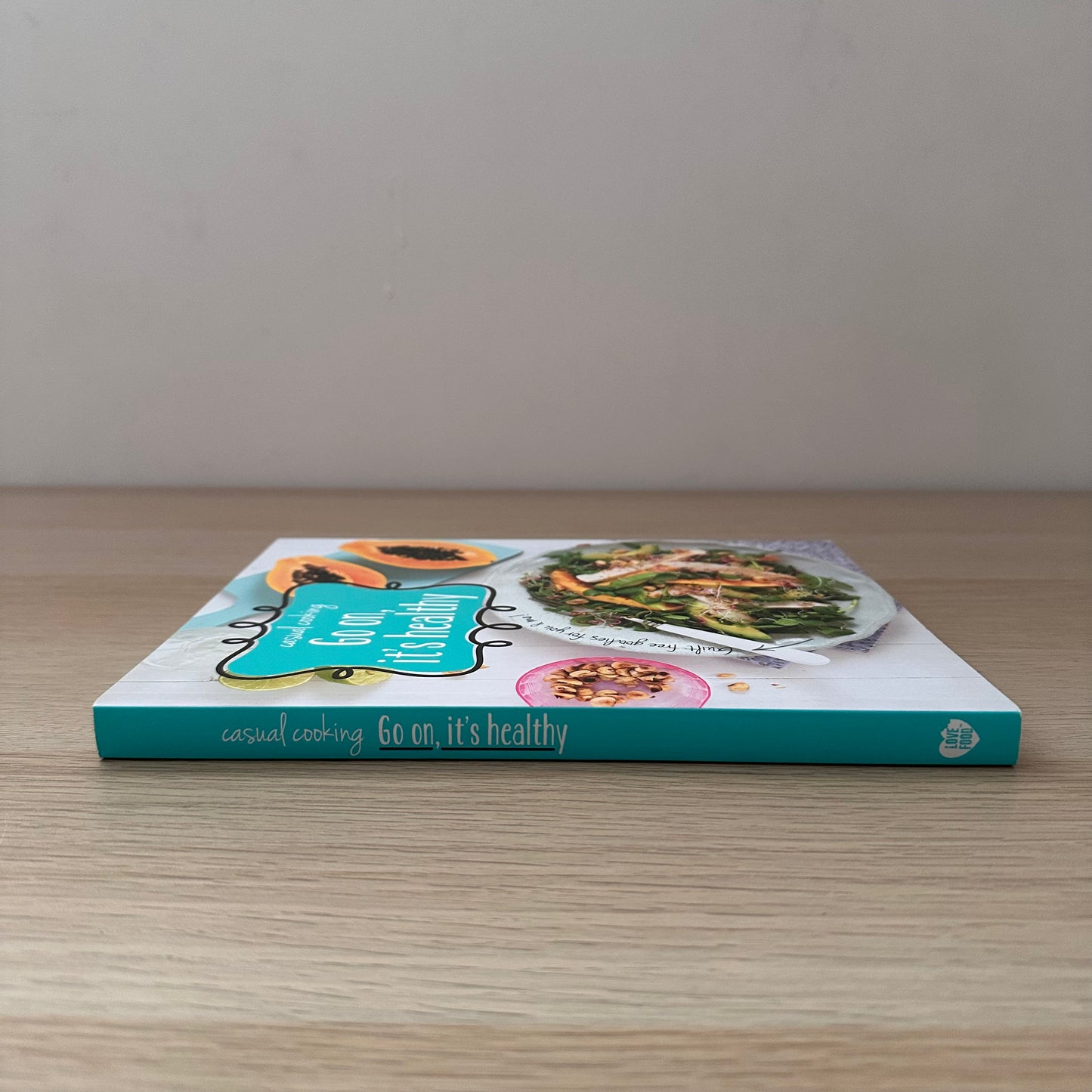 Casual Cooking | Go on, it's healthy