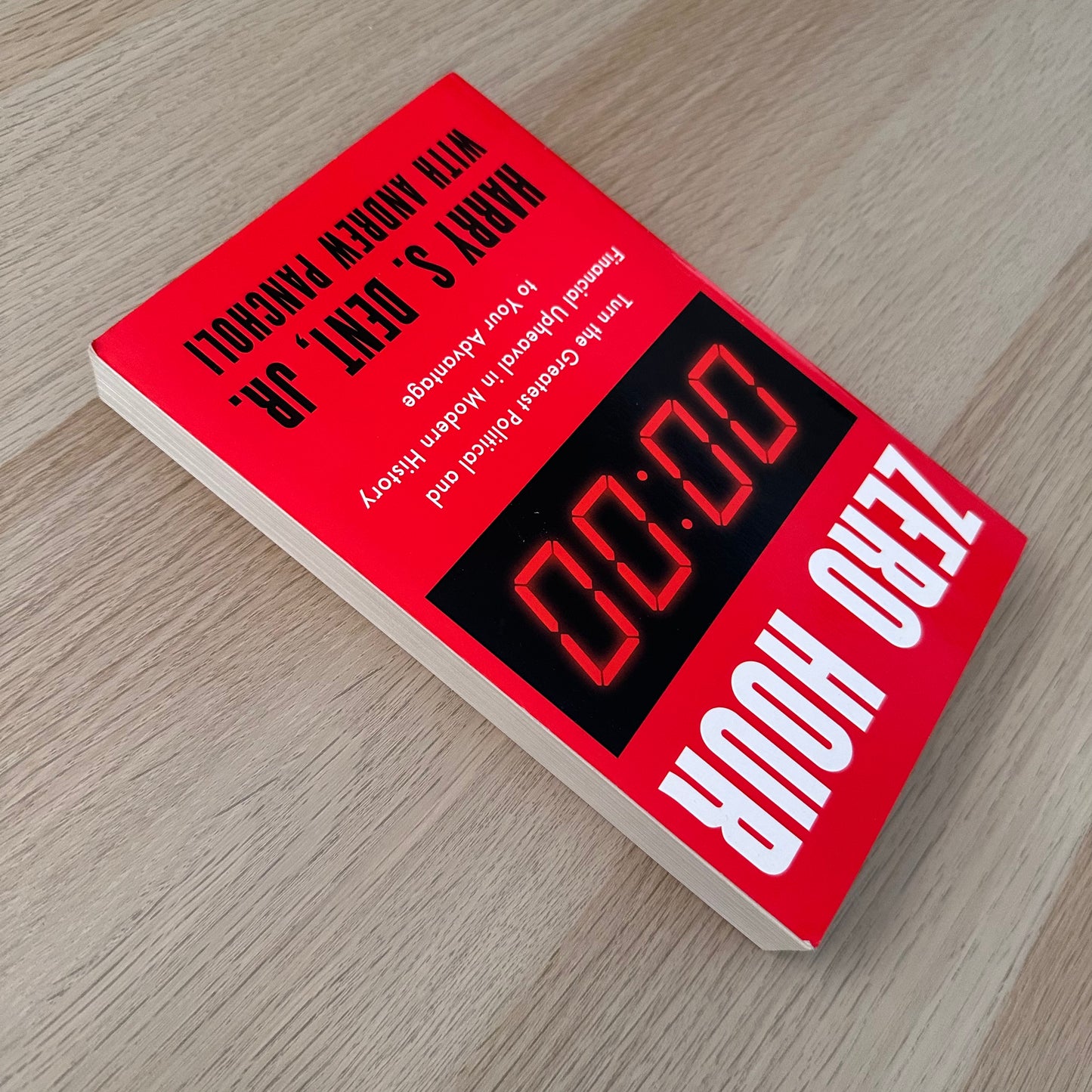 Zero Hour: Turn The Greatest Political And Financial Upheaval In Modern History To Your Advantage | Paperback | Harry S.Dent and Andrew Pancholi