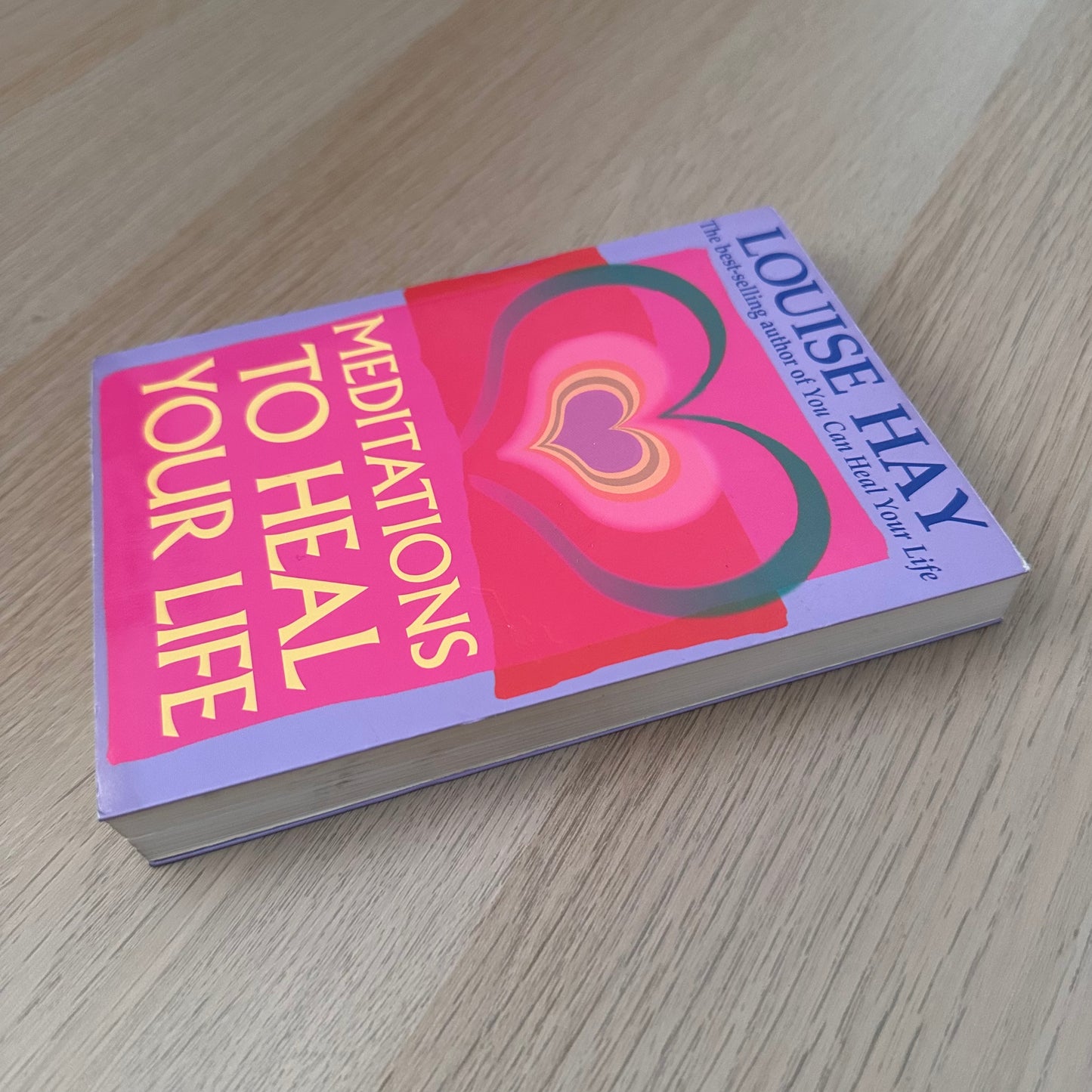 Meditations to Heal Your Life | Paperback | Louise Hay