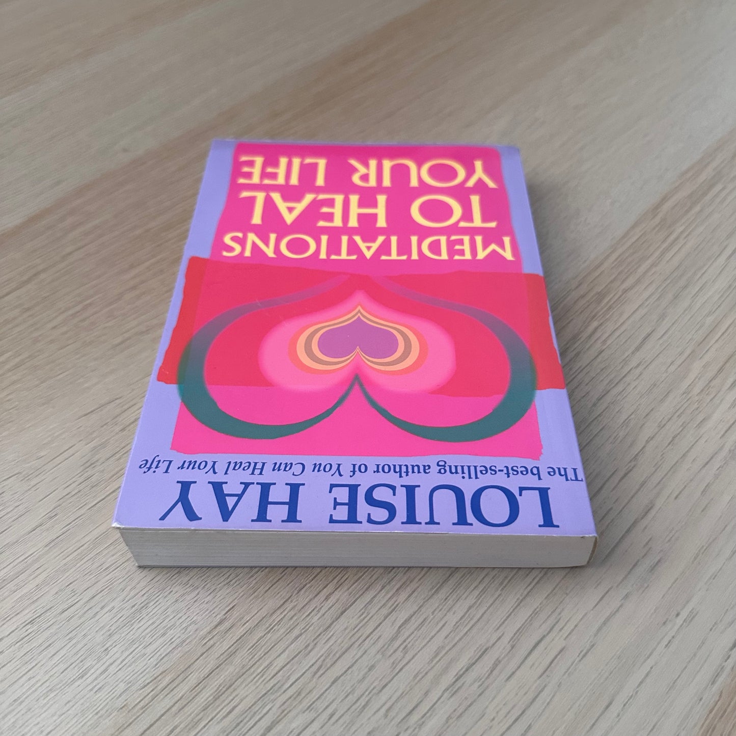 Meditations to Heal Your Life | Paperback | Louise Hay