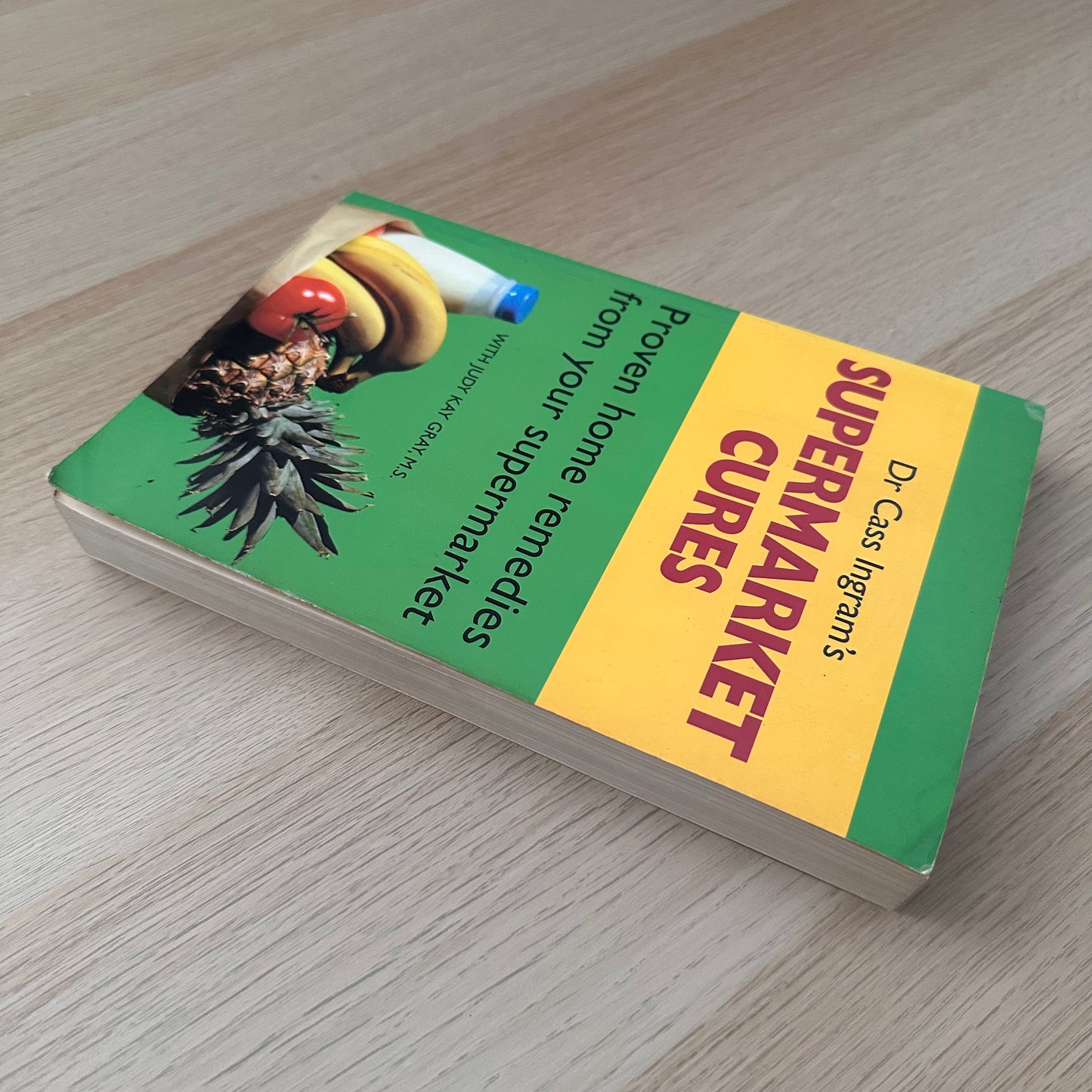 Dr Cass Ingram's Supermarket Cures | Paperback | Judy Kay Gray and Cass Ingram
