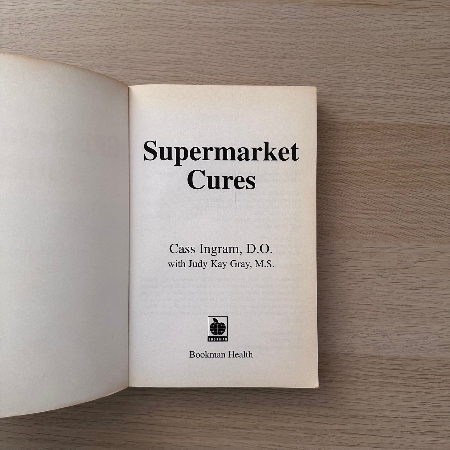 Dr Cass Ingram's Supermarket Cures | Paperback | Judy Kay Gray and Cass Ingram