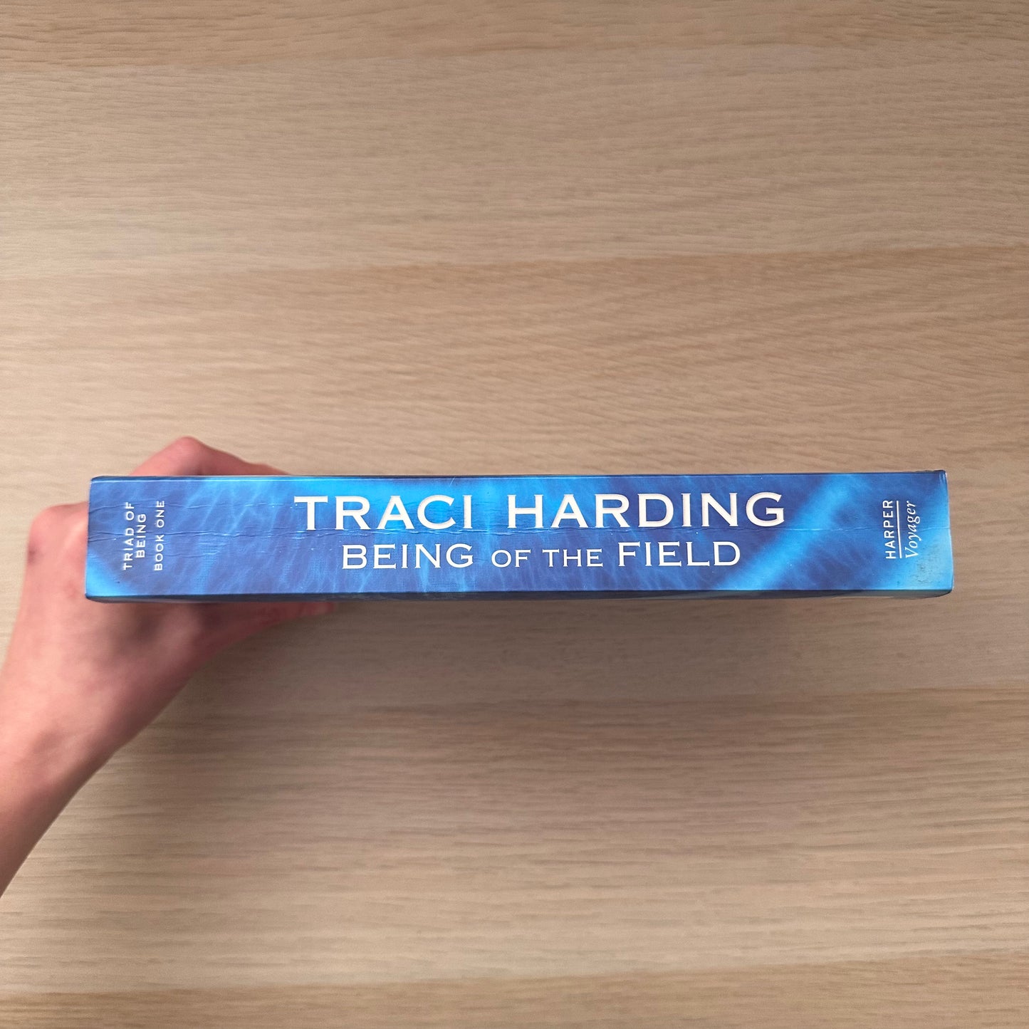 Being of the Field: Triad of Being Book 1 | Traci Harding