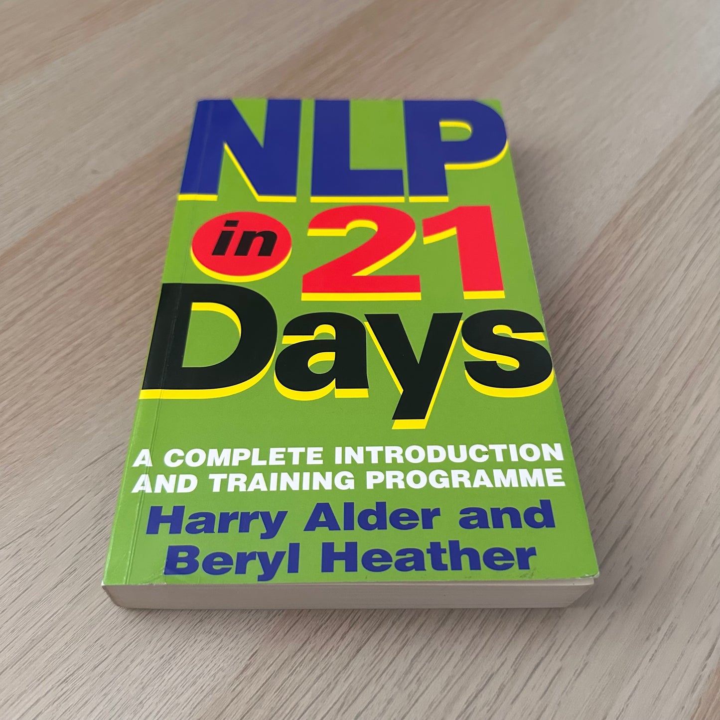 NLP in 21 Days | Paperback | Harry Alder and Beryl Heather