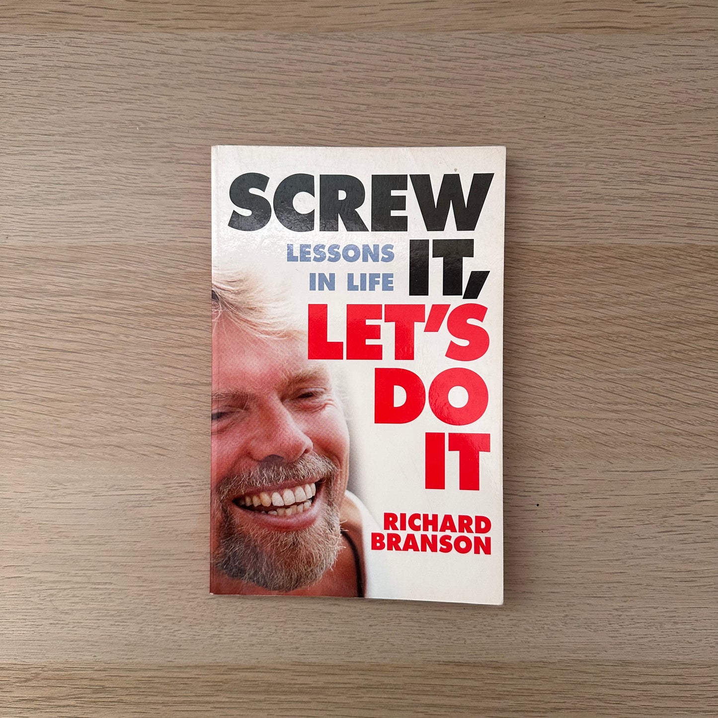 Screw It, Let's Do It: Lessons in Life | Richard Brandson
