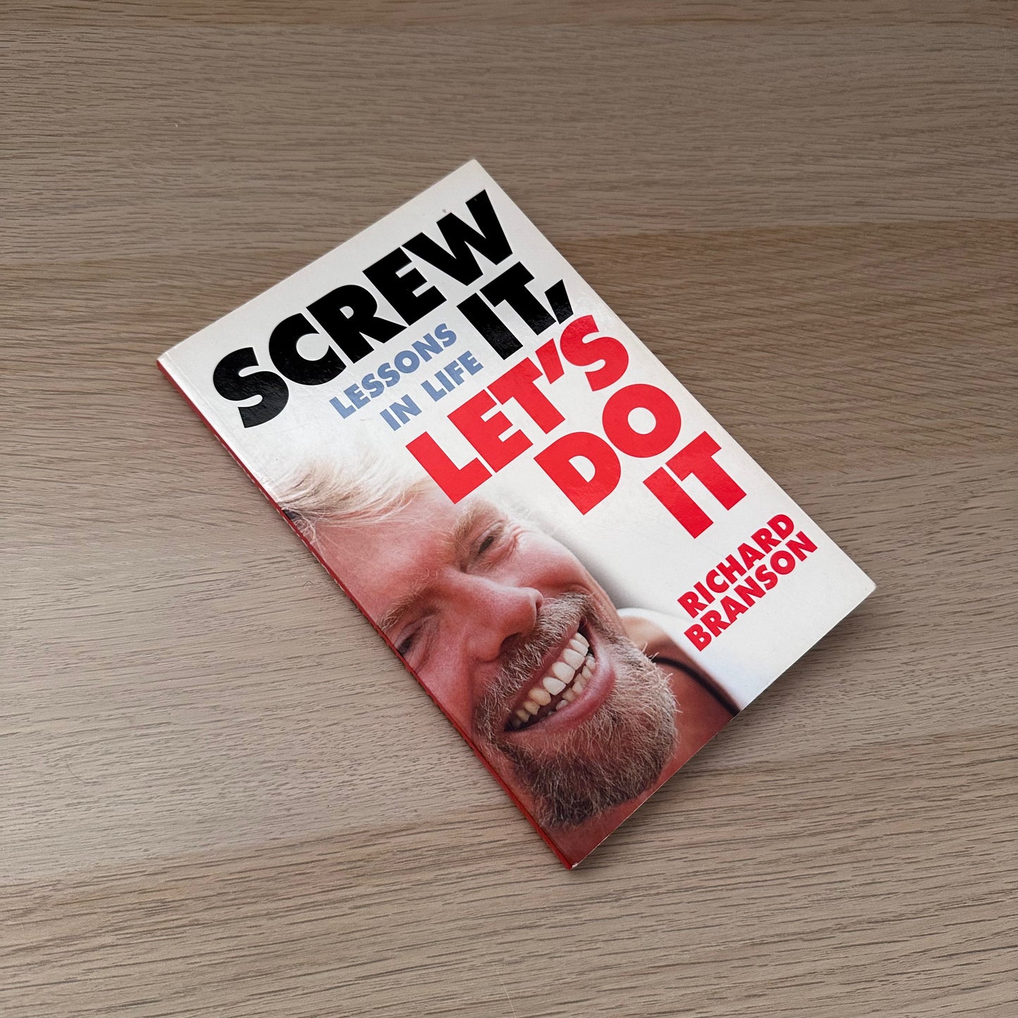 Screw It, Let's Do It: Lessons in Life | Richard Brandson