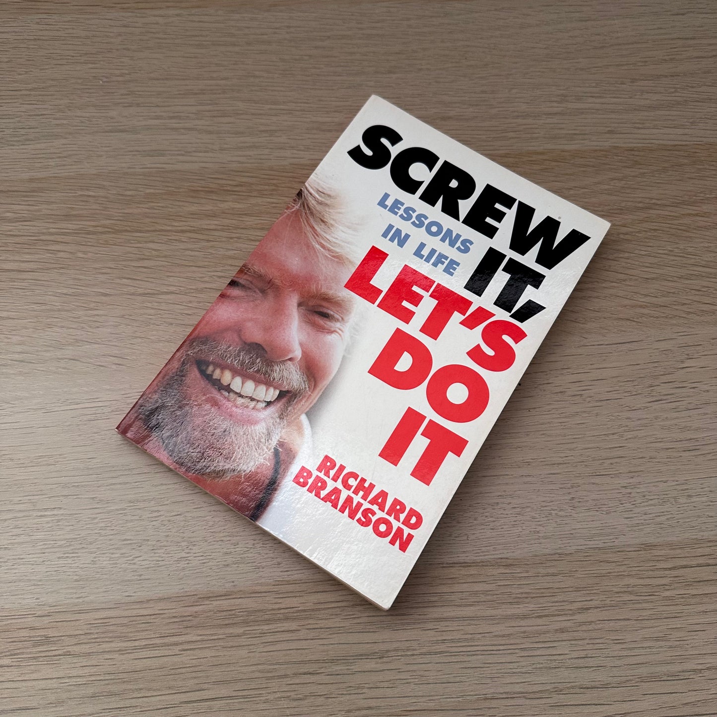 Screw It, Let's Do It: Lessons in Life | Richard Brandson