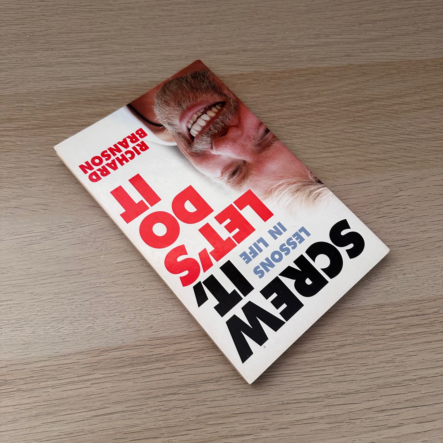 Screw It, Let's Do It: Lessons in Life | Richard Brandson