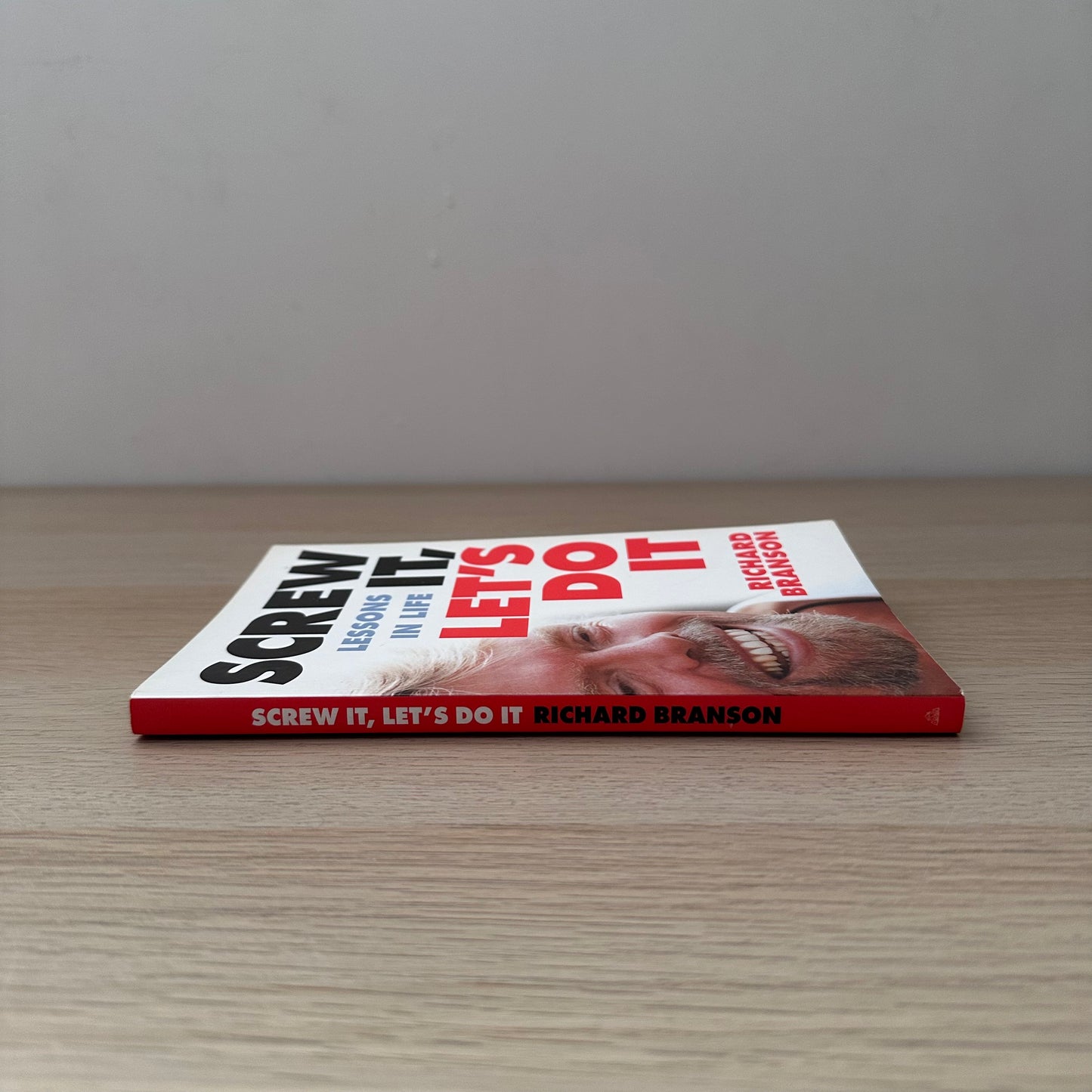 Screw It, Let's Do It: Lessons in Life | Richard Brandson